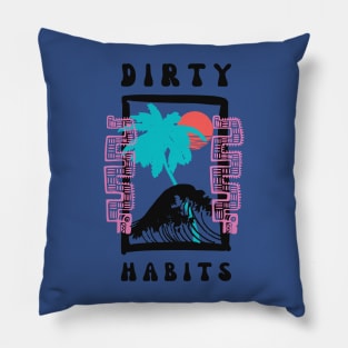 dirty habits 1 Pillow