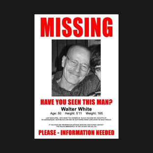 Breaking Bad Missing Sign T-Shirt