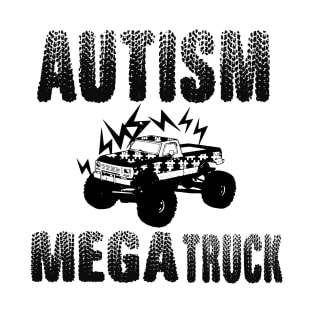 Autism Mega Truck Shirt,funny shirt,gift ideas T-Shirt