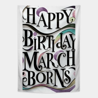 Happy Birthday March Born Tapestry