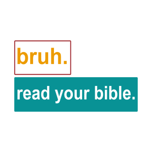 Bruh. Read Your Bible Vintage T-Shirt