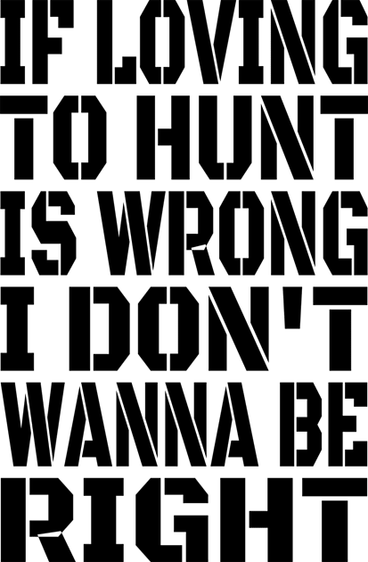 If Loving To Hunt Is Wrong I Don't Wanna Be Right Black Kids T-Shirt by machasting