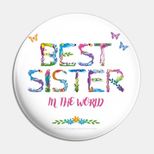 Best Sister In The World - tropical wordart Pin