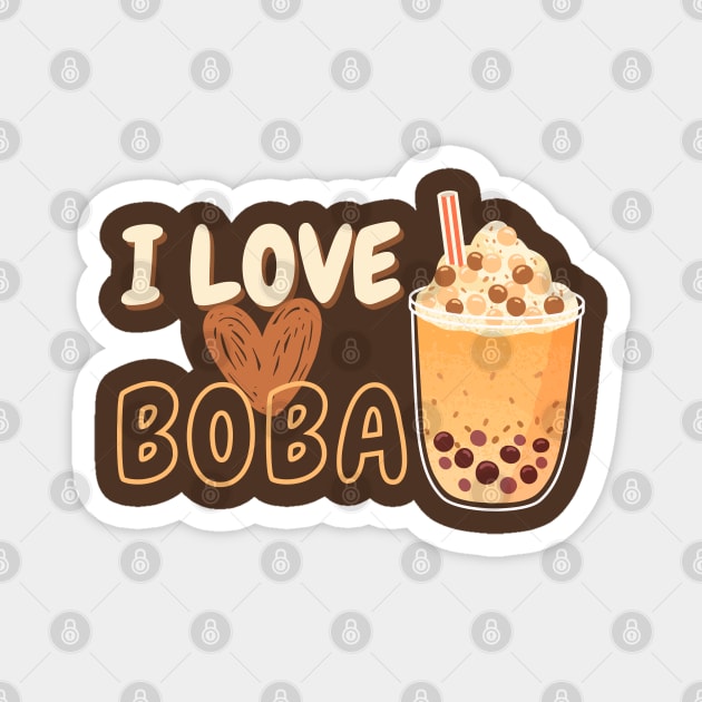 I love Boba! Magnet by Random Prints