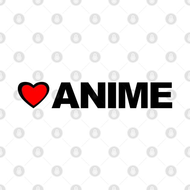 Love Anime by LudlumDesign