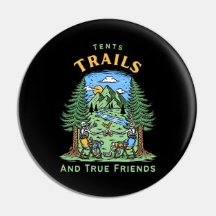 Camping Buddies - Tents, Trails, and True Friends Pin