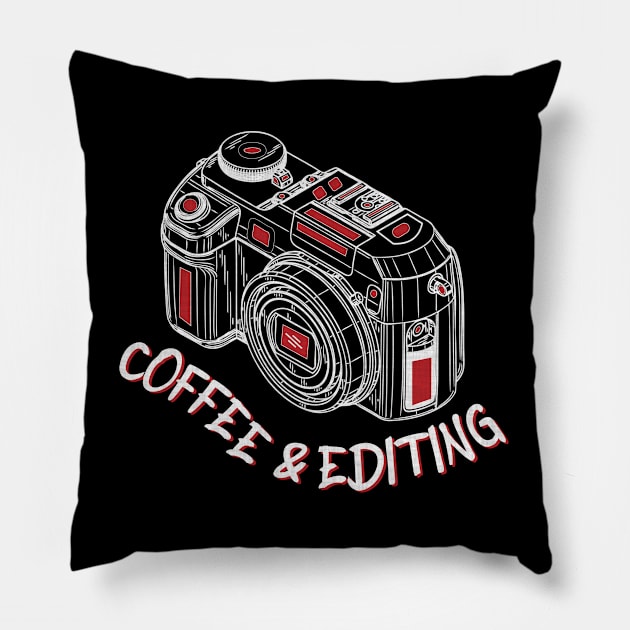 Coffee and Editing Photographer Photography Gift Pillow by angel