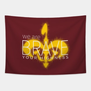 We Are Brave Tapestry