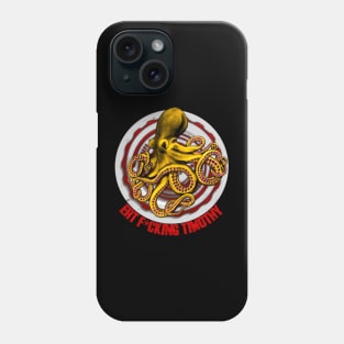 Eat F. Timothy Phone Case