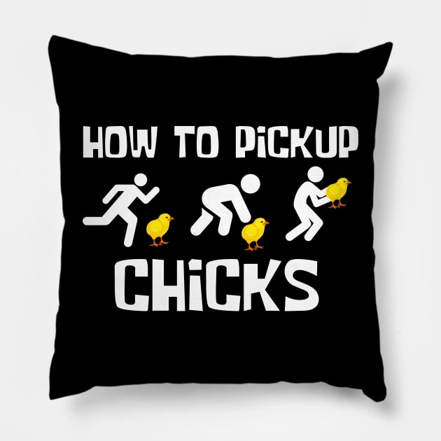 How to pick up chicks, Offensive adult humor 1 Pillow by Funny sayings