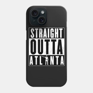 Straight outta Atlanta ! Phone Case