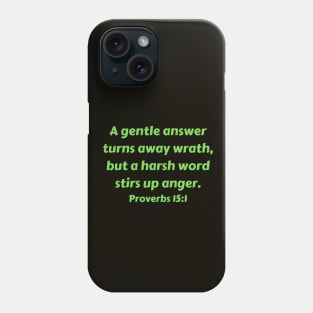 Bible Verse Proverbs 15:1 Phone Case