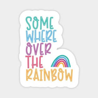 Somewhere Over the Rainbow Colourful Design Magnet