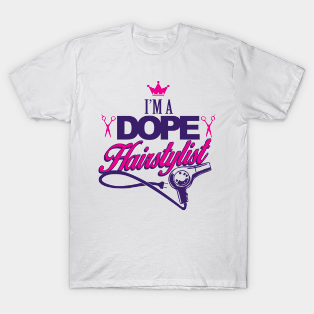 Awesome Hairstylist Hairstylist T Shirt Teepublic