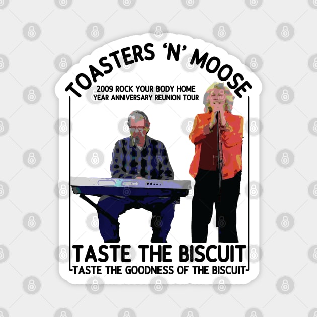 Taste the Biscuit // Toasters "N" Moose Magnet by Trendsdk