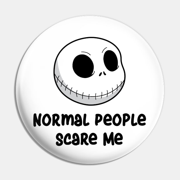 NORMAL PEOPLE SCARE ME Pin by Rebelion