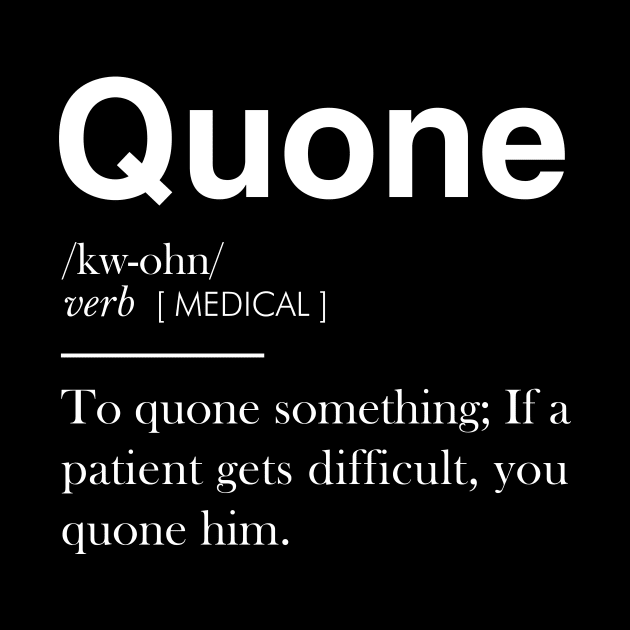 Quone Definition by lobstershorts