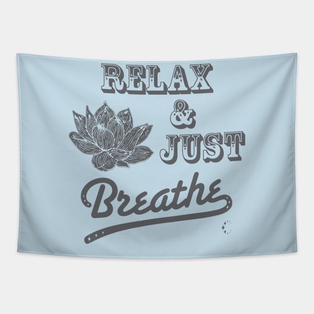 Relax & Just Breath | Lotus | Grey Tapestry by ConstellationPublishing