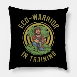 Eco Warrior In Training Pillow