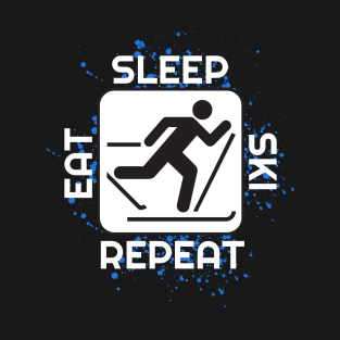 Eat Sleep Ski Repeat T-Shirt and Apparel For Skiers T-Shirt