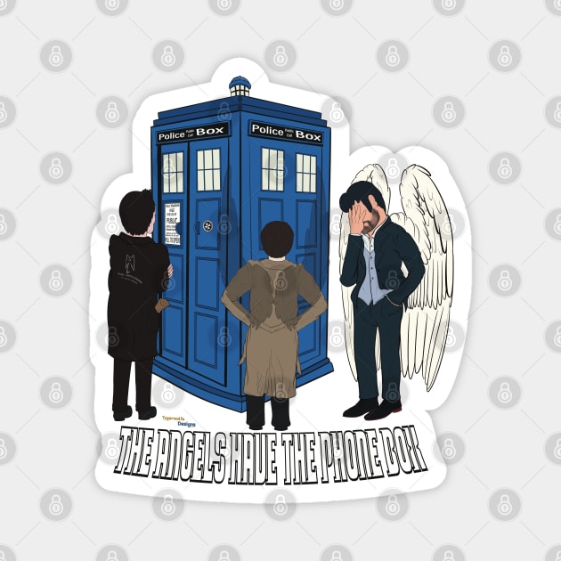 The Angels Have The ‘Phone Box’ Magnet by tygerwolfe