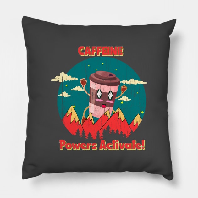 Caffeine Powers, Activate! Pillow by benyamine