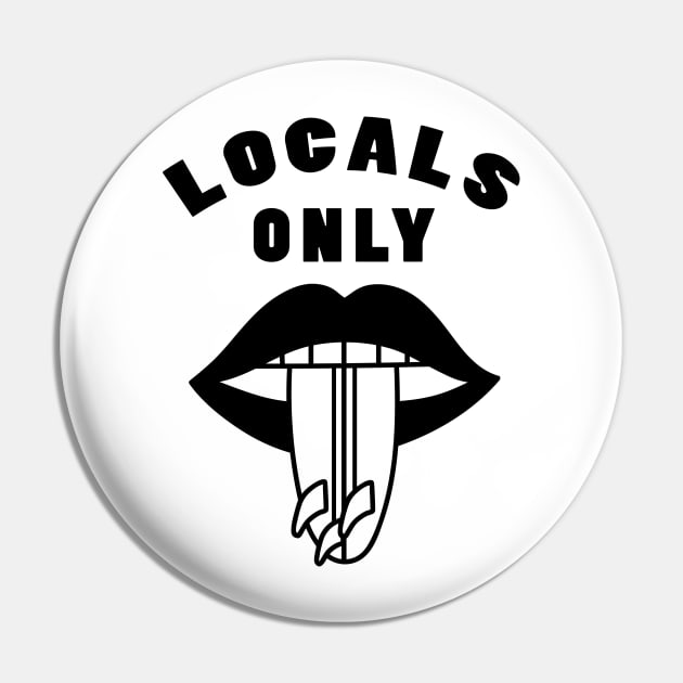 Funny Locals Only Surf Pin by luckybengal