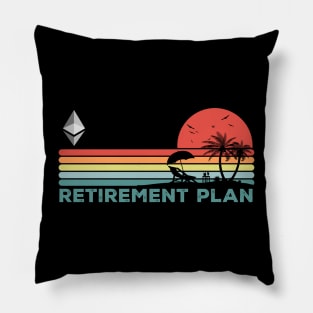 Vintage My Retirement Plan Ethereum Coin Crypto Token Cryptocurrency Wallet Ethereum HODL Birthday Gift For Men Women Pillow