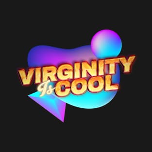 virginity is cool -retrowave T-Shirt