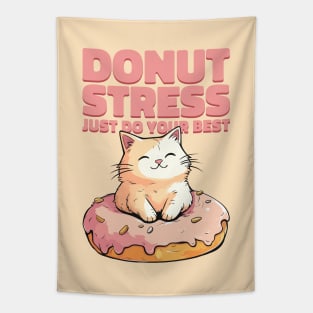 Cute cat Donut Stress Just Do Your Best #3- light background Tapestry