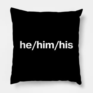 Simple pronouns: he/him/his Pillow