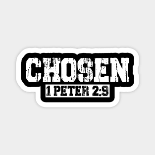 Chosen - 1 Peter 2:9 Magnet