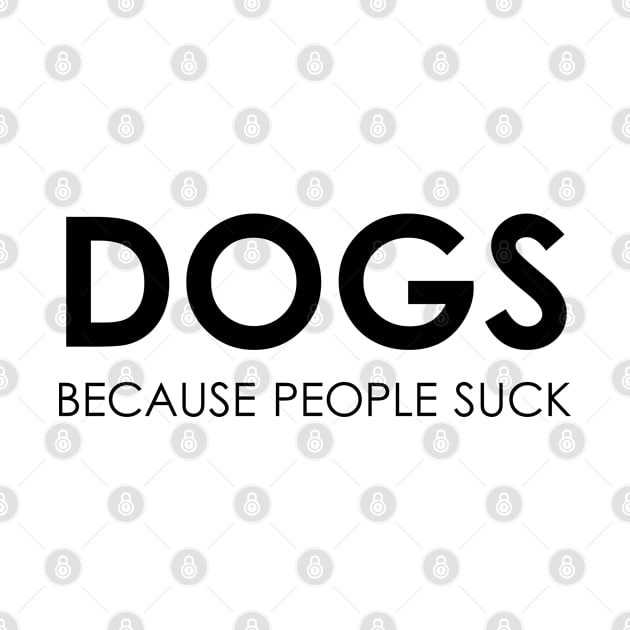 Dogs Because People Suck by Venus Complete