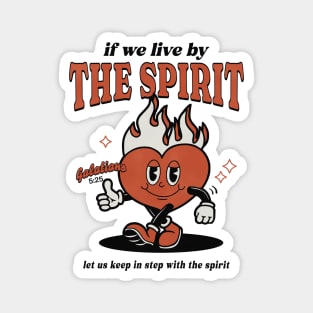 Fruit Of The Spirit - Live By The Spirit Magnet