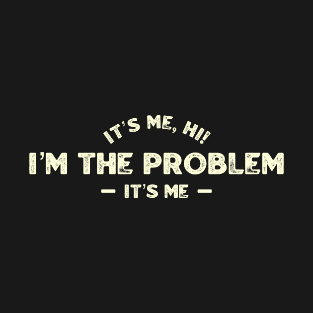 Its me hi im the problem its me by tiden.nyska