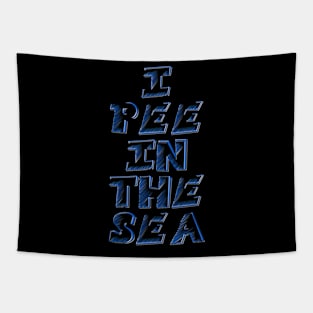 I PEE IN THE SEA 2 Tapestry