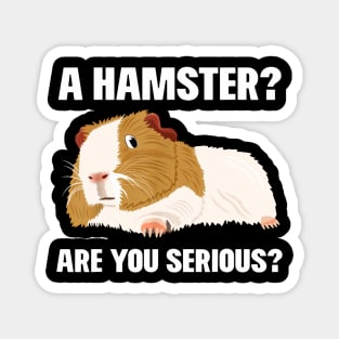 Guinea Pig Lover | I'm not hamster Magnet