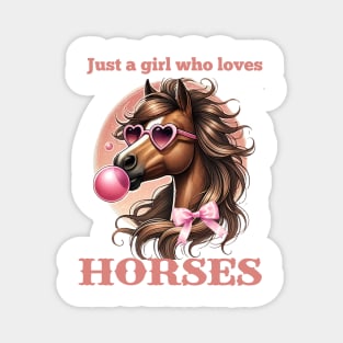 Just a Girl Who Loves Horses Magnet