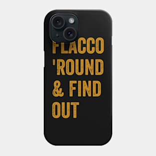 Flacco 'Round & find out Phone Case