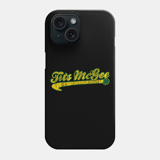 Tits Mcgee St. Patrick's Day Phone Case by Flippin' Sweet Gear