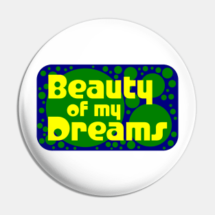 Beauty of my Dreams 01 Pin