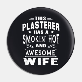 This Plastered Has A Smokin Hot And Awesome Wife Pin