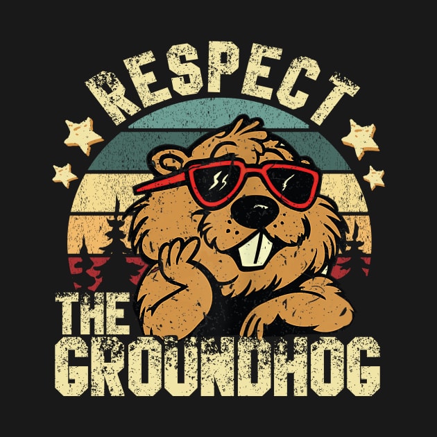 Vintage Respect The Groundhog by WestKnightTees