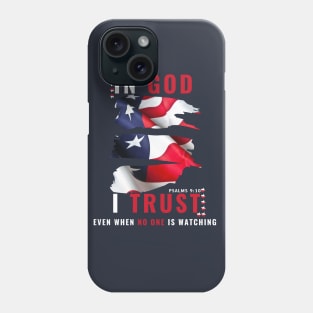 In God I Trust - Psalms 9:10 Phone Case