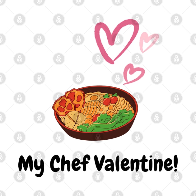 My Chef Valentine, valentine's day, black text by DanDesigns