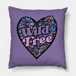 Wild and FREE Pillow