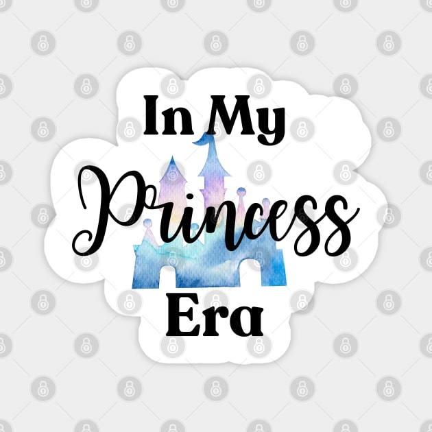 In My Princess Era Magnet by Ever So Sweetly