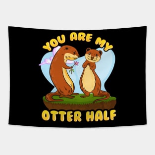 Cute & Funny You Are My Otter Half Romantic Pun Tapestry