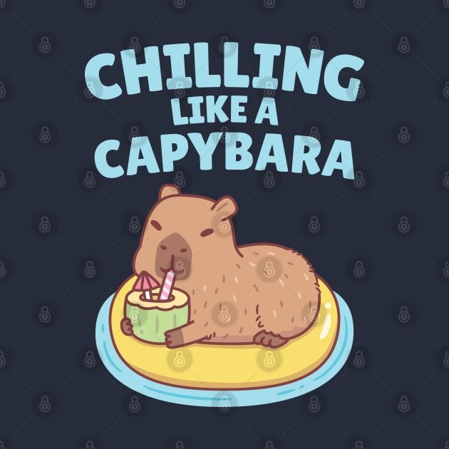 Capybara On A Pool Float Chilling Like A Capybara Funny by rustydoodle