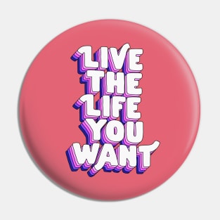 This Life is Mine by The Motivated Type in Red, Blue and Yellow Pin